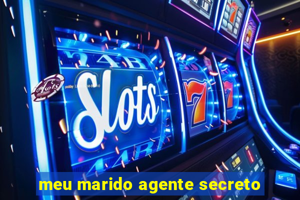 meu marido agente secreto